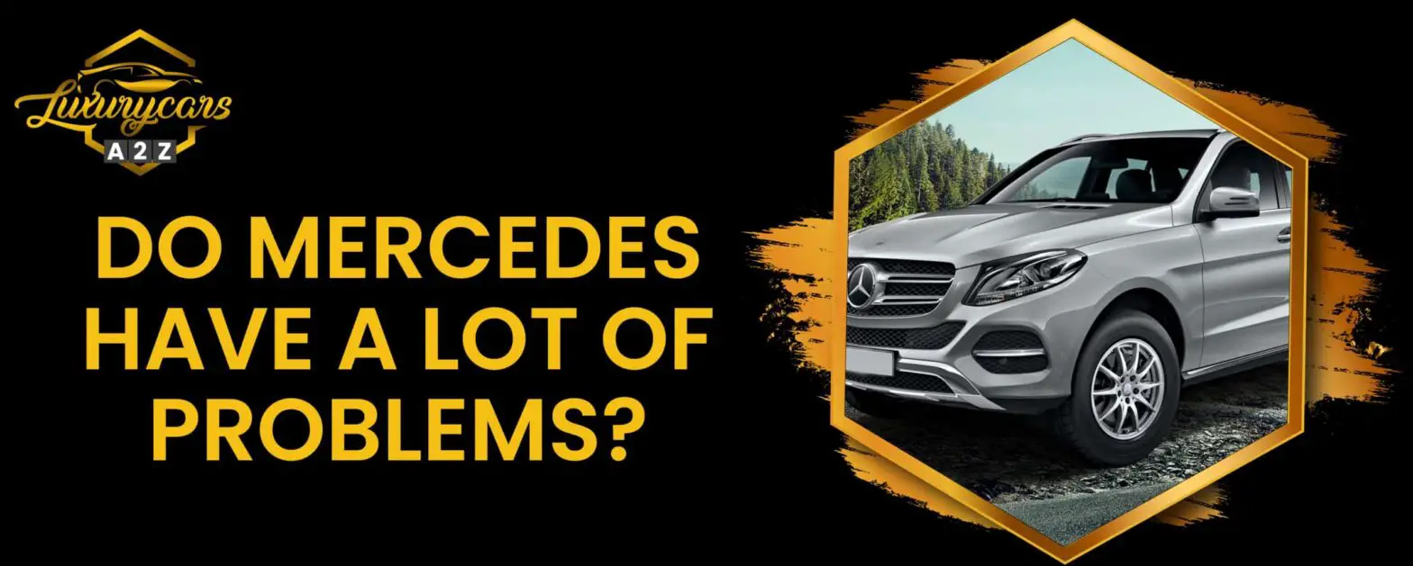 Le Mercedes hanno molti problemi?