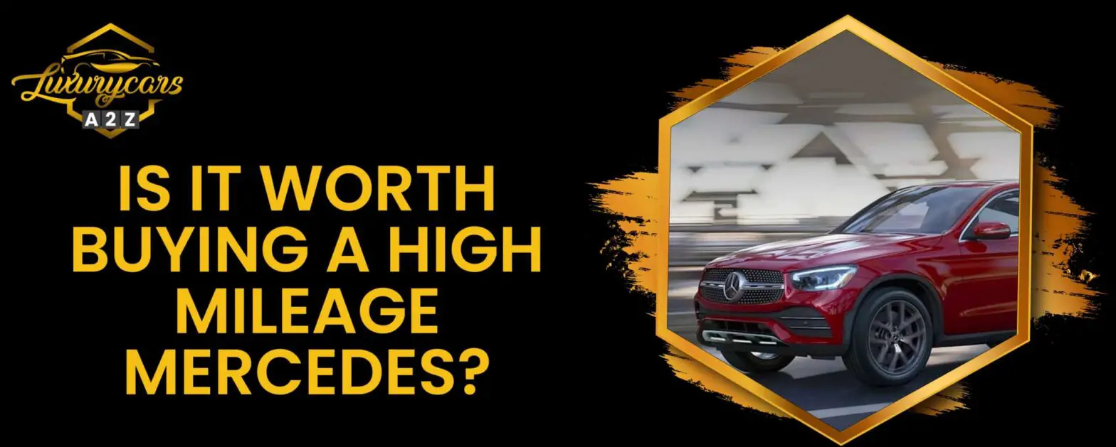 Vale la pena comprare una Mercedes ad alto chilometraggio?