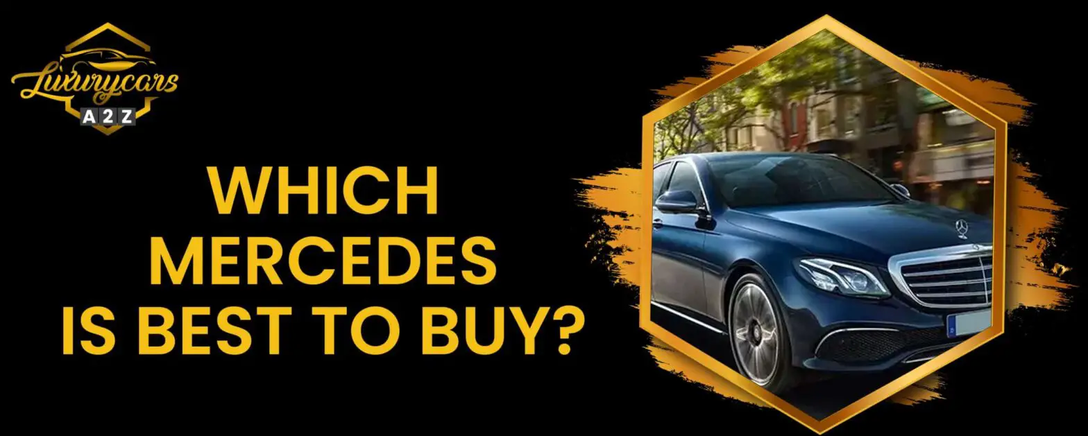 Quale Mercedes è la migliore da comprare?