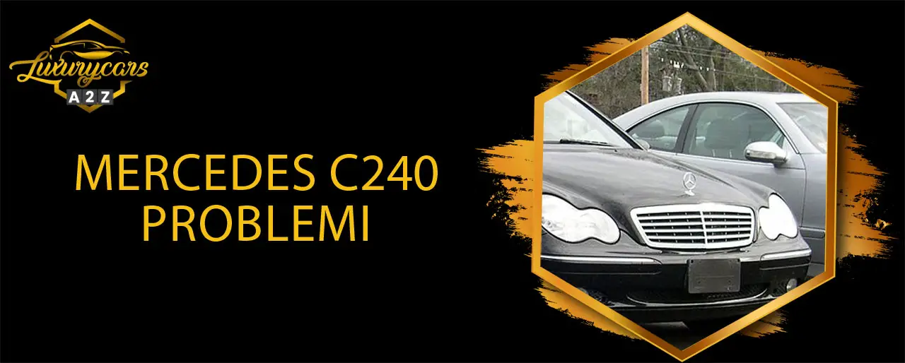 Mercedes C240 Problemi