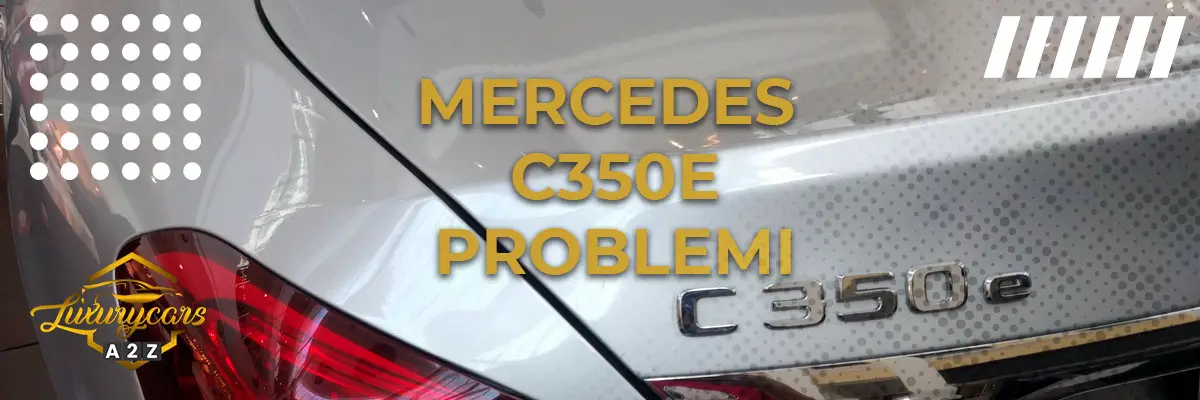 Mercedes C350e Problemi