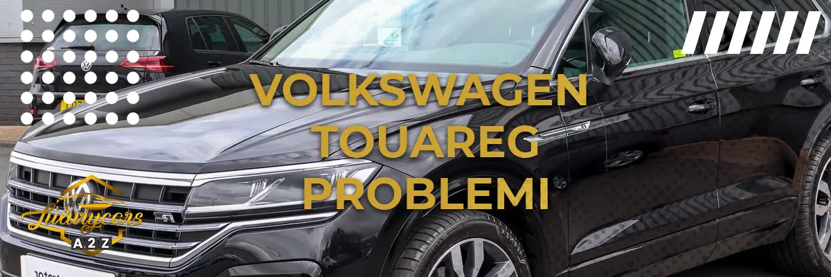 Volkswagen Touareg Problemi