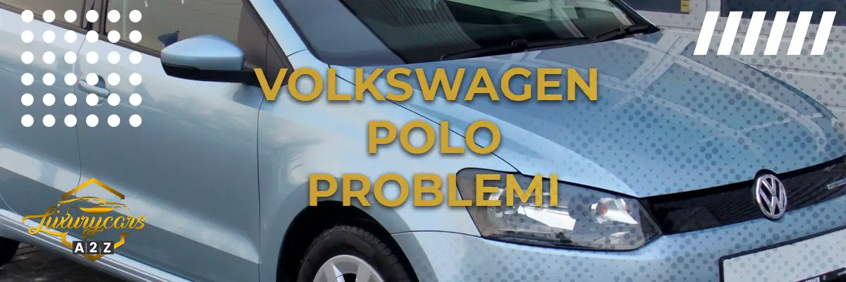 Volkswagen Polo Problemi
