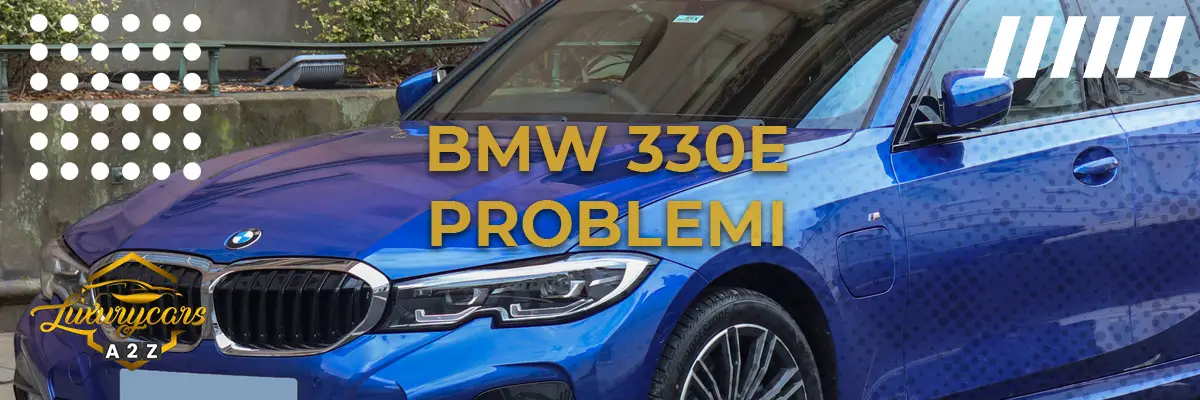 BMW 330e Problemi