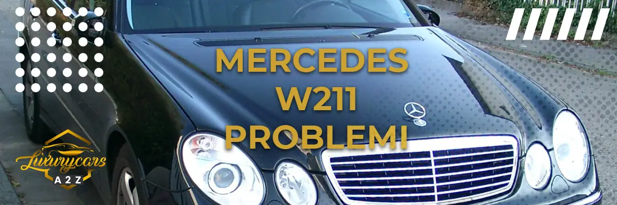 Mercedes W211 Problemi