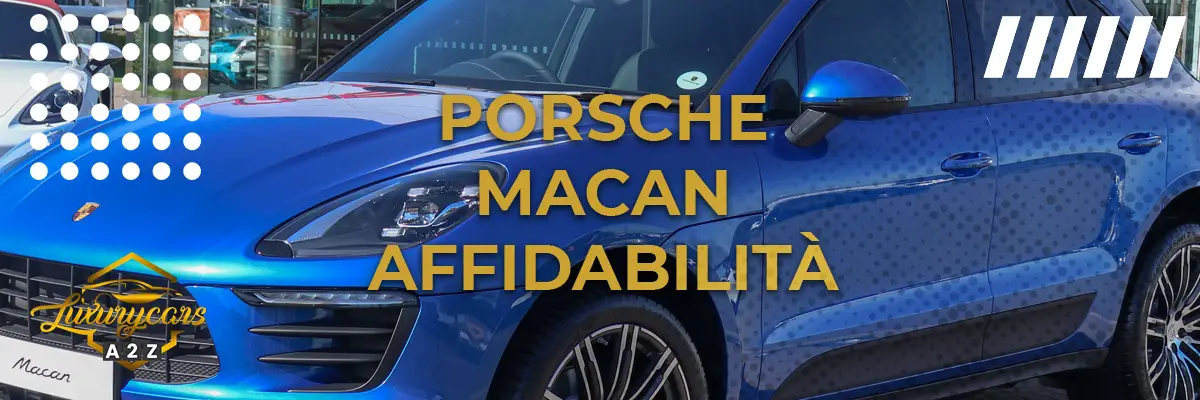 Porsche Macan Turbo Affidabilità