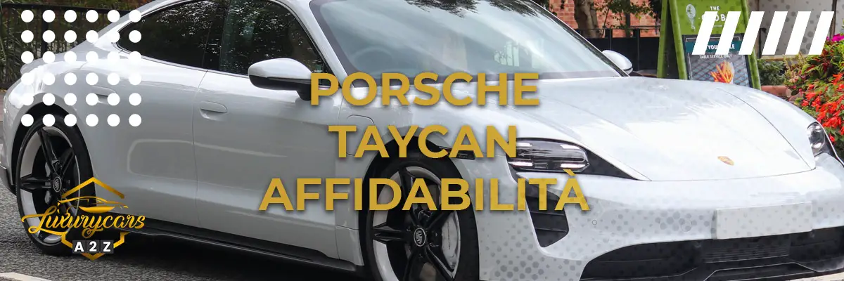 Porsche Taycan Affidabilità
