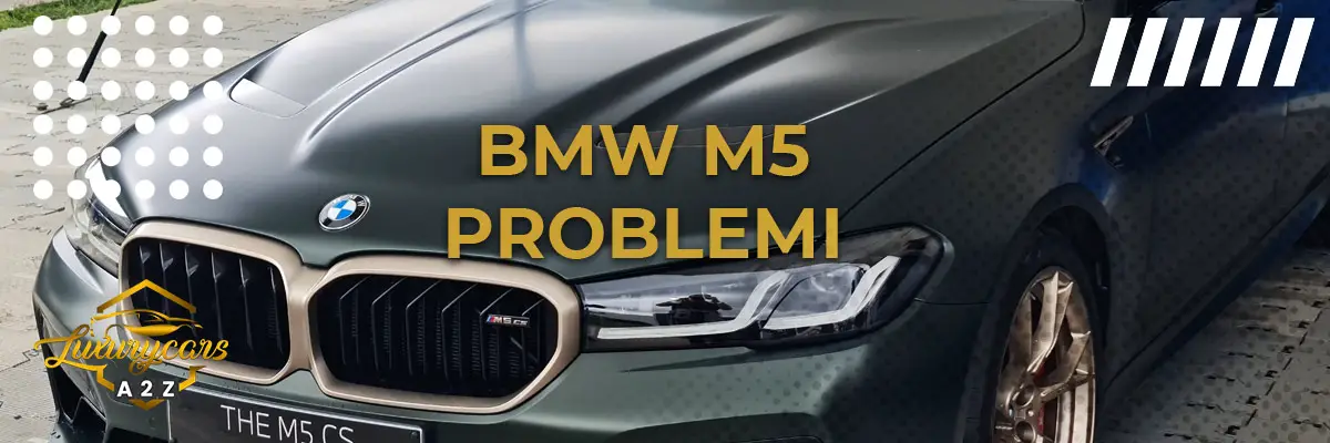 BMW M5 Problemi