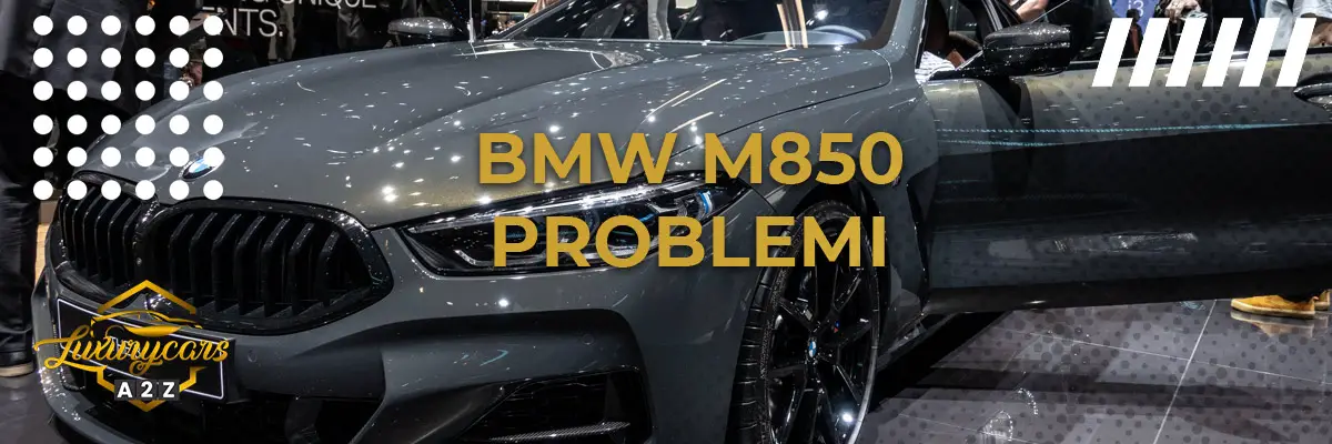 BMW M850 problemi