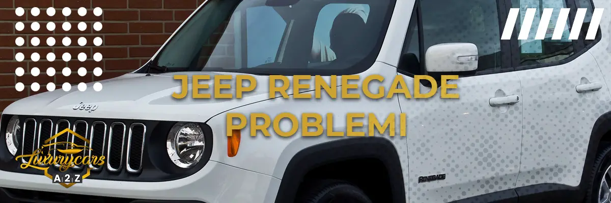 Jeep Renegade Problemi & difetti