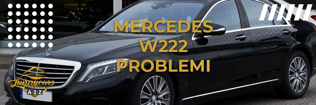 Mercedes W222 problemi