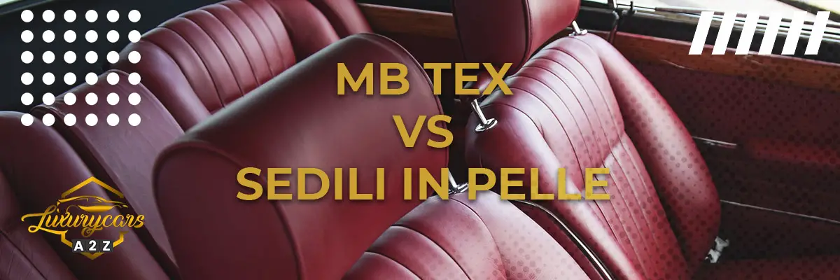 MB-Tex vs. sedili in pelle
