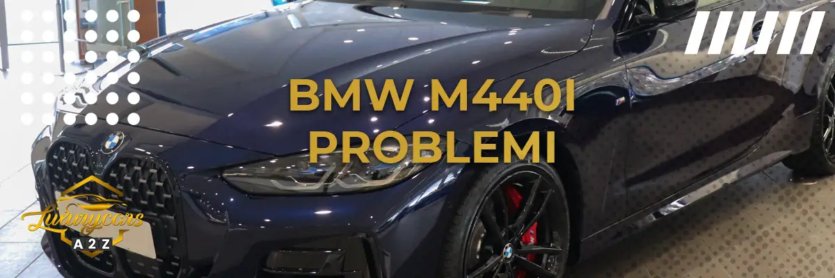 BMW M440i problemi