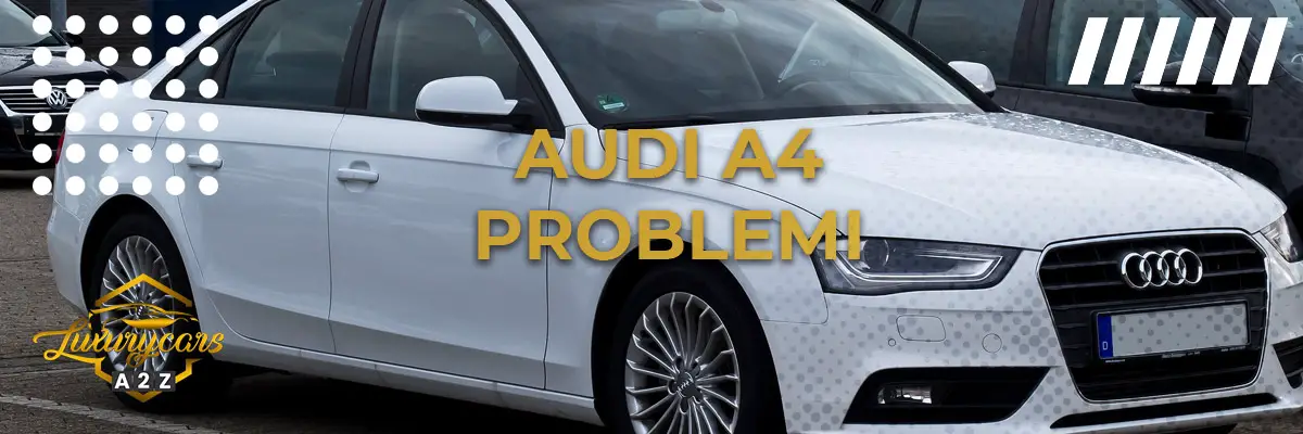 Audi A4 problemi