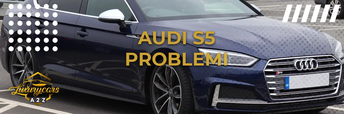 Audi S5 problemi & difetti