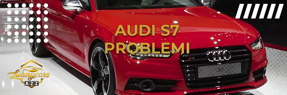Audi S7 problemi