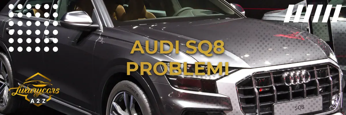 Audi SQ8 problemi