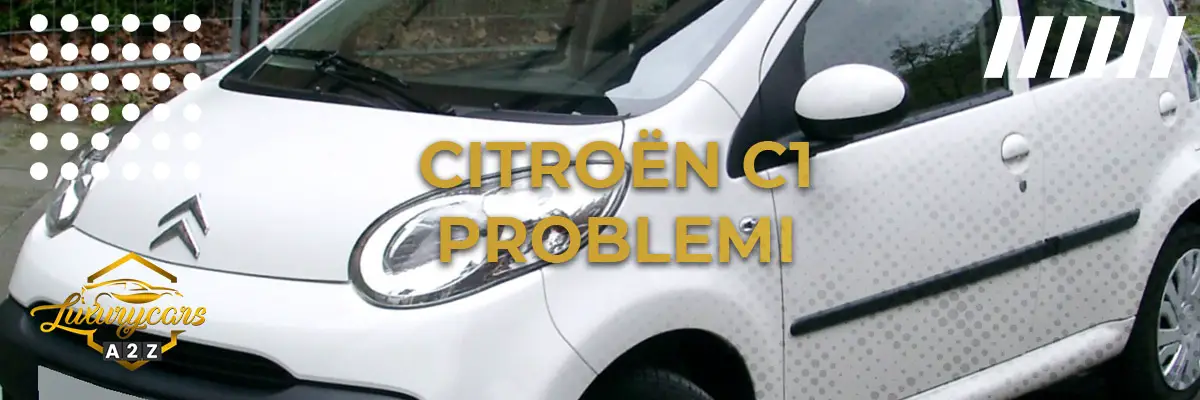 Citroën C1 problemi & difetti