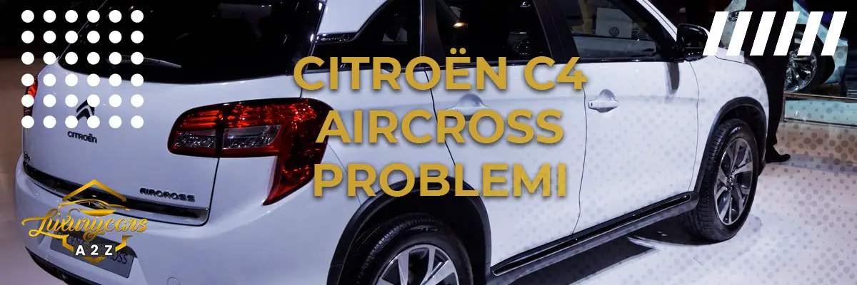 Citroën C4 Aircross problemi