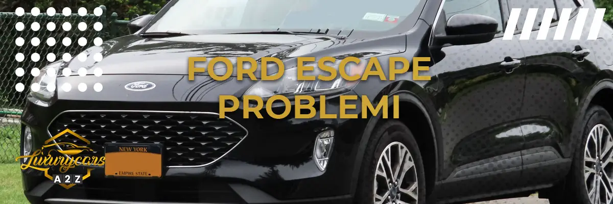 Ford Escape problemi & difetti