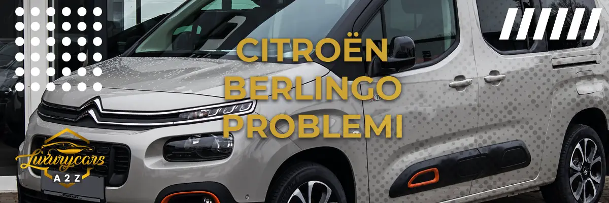 Citroën Berlingo problemi & difetti