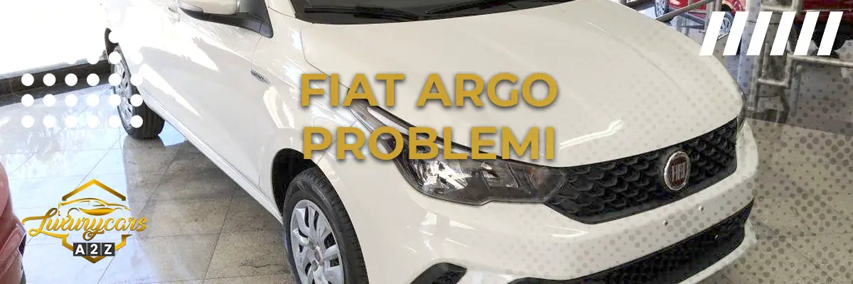 Fiat Argo problemi & difetti